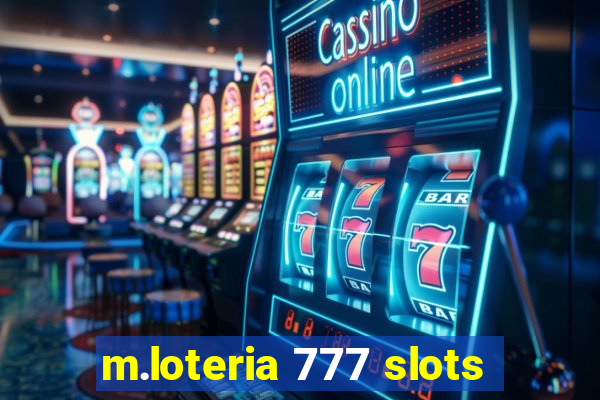 m.loteria 777 slots